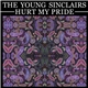 The Young Sinclairs - Hurt My Pride